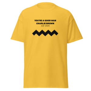 "you're a good man charlie brown" 2023 t shirt